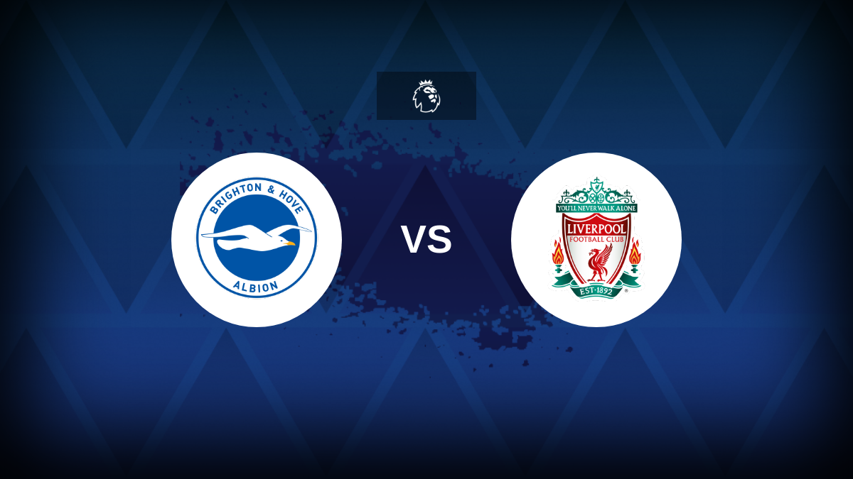 Brighton v Liverpool – Line-ups, stats and preview