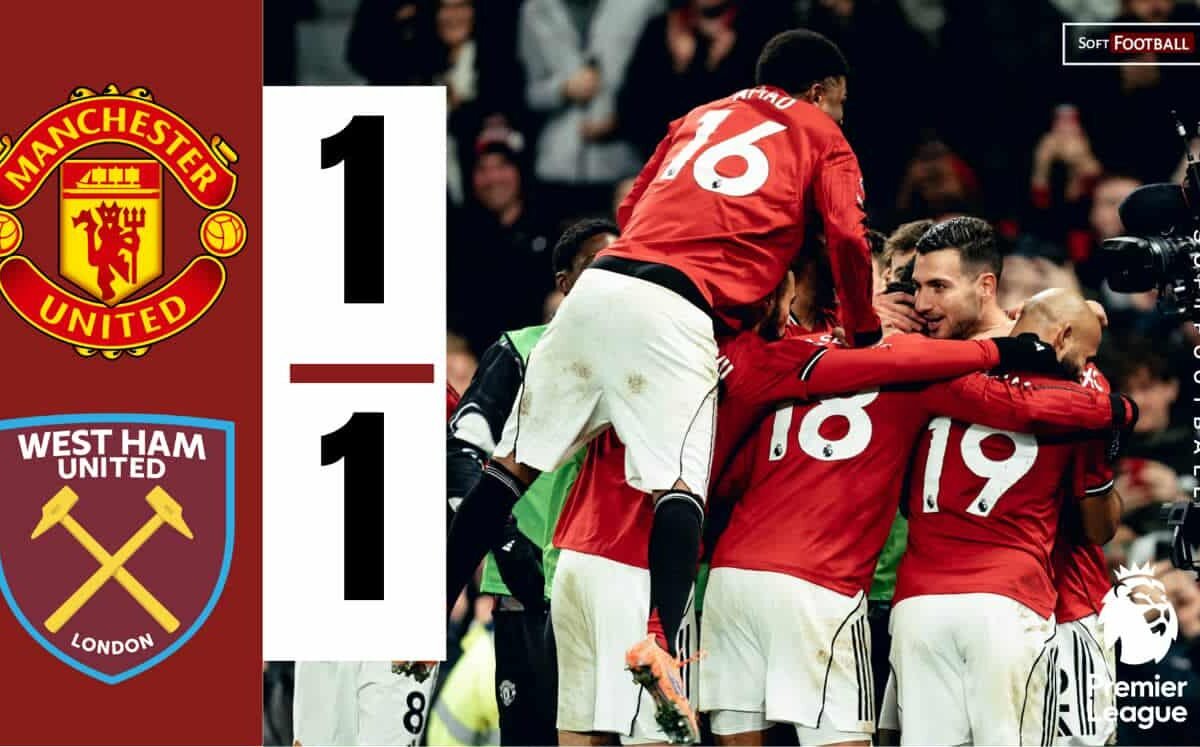 Manchester United Held to 1–1 Draw After Late West Ham Equaliser – Softfootball