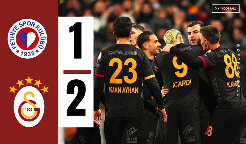 Galatasaray Rally Previous Fethiyespor in Turkish Cup After Cagey Contest – Softfootball