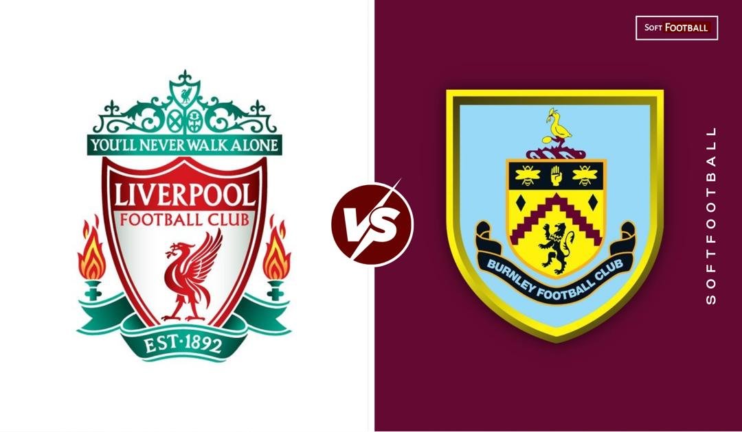 Liverpool Look to Finish Draw Streak as Burnley Go to Anfield – Softfootball