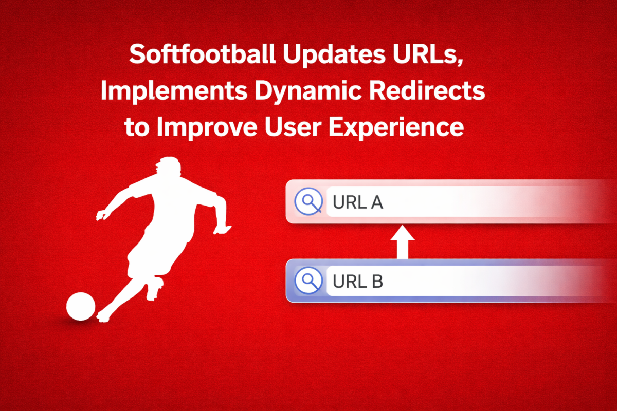 Softfootball Updates URLs, Implements Dynamic Redirects to Enhance Consumer Expertise – Softfootball