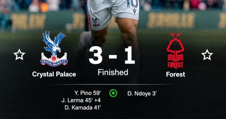 Crystal Palace Beat Nottingham Forest 3-1 After Dramatic Comeback